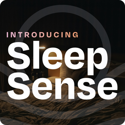 Sleep Sense Frictionless Sleep Data Collection